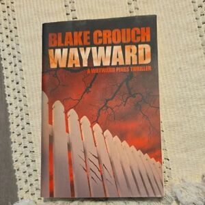 Wayward by Blake Crouch Book